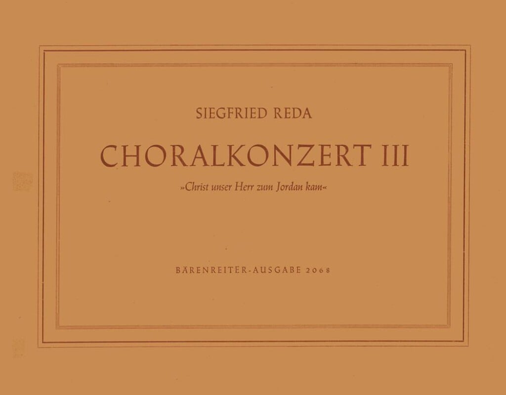 Choralkonzert Christ, unser Herr, zum Jordan kam